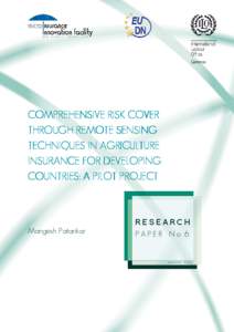COMPREHE COMPREHENSIVE RISK COVER THROUGH REMOTE SENSING SENSING TECHNIQUES IN AGRICULTURE AGRICULTURE