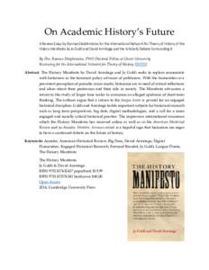 On Academic History’s Future A Review Essay by Ramses Delafontaine for the International Network for Theory of History of the History Manifesto by Jo Guldi and David Armitage and the Scholarly Debate Surrounding It. By