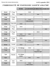 Horaire des messes dominicales  Avril à septembre 2014 COMMUNAUTÉ DE PAROISSES SAINTE AGATHE RÉDING