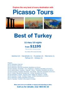 Explore the very best of every destination with  Picasso Tours Best of Turkey 11 days/10 nights