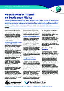 WATER FOR A HEALTHY COUNTRY FLAGSHIP www.csiro.au Water Information Research and Development Alliance The past decade of severe drought, recent extreme climatic events in Australia and ongoing