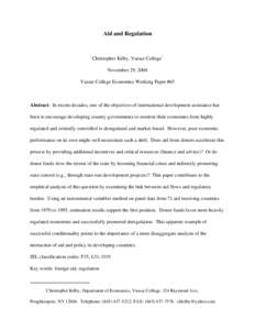 Aid and Regulation  Christopher Kilby, Vassar College* November 29, 2004 Vassar College Economics Working Paper #65