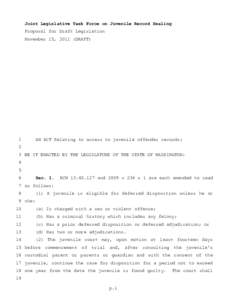 Joint Legislative Task Force on Juvenile Record Sealing Proposal for Draft Legislation November 15, 2011 (DRAFT) 1