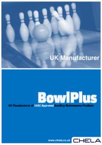 UK Manufacturer  BowlPlus UK Manufacturer of USBC Approved Bowling Maintenance Products