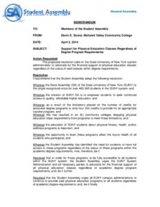 General Assembly  MEMORANDUM TO:  Members of the Student Assembly