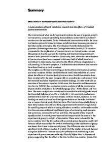 Summary What works in the Netherlands and what doesn’t? A meta-analysis of Dutch recidivism research into the effects of criminal justice interventions The international ‘what works’ approach involves the use of ta