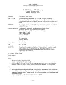 State of Michigan Administrative Guide to State Government[removed]Purchase of Real Property Issued: January 1, 1994 Updated: January 12, 2012