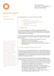 BRIEFING NOTE April 2012 Series briefing note 39 COMMUNITY-BASED EDUCATION 1.