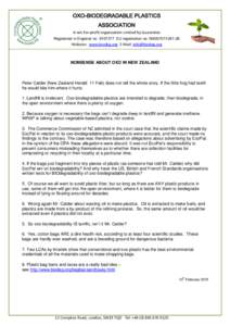 OXO-BIODEGRADABLE PLASTICS ASSOCIATION A not-for-profit organisation Limited by Guarantee Registered in England no[removed]EU registration no[removed]  Website: www.biodeg.org E-Mail: [removed]