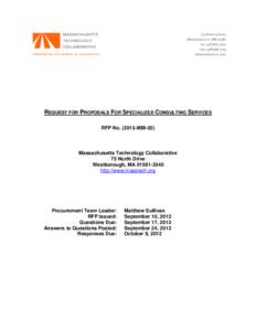 REQUEST FOR PROPOSALS FOR SPECIALIZED CONSULTING SERVICES RFP No[removed]MBI-02) Massachusetts Technology Collaborative 75 North Drive Westborough, MA[removed]