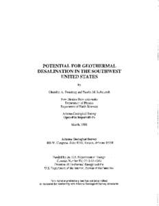 POTENTIAL FOR GEOTHERMAL DESALINATION IN THE SOUTHWEST UNITED STATES by Chandler A. Swanberg and Sandra M. Rybarczyk New Mexico State University