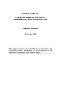TECHNICAL PAPER NO. 4 ECONOMIC AND FINANCIAL ASSESSMENTS : ASSESSMENT METHODOLOGY FORMULATION GHK(Hong Kong) Ltd.