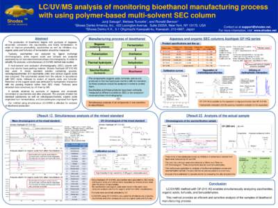 Shodex  LC/UV/MS analysis of monitoring bioethanol manufacturing process with using polymer-based multi-solvent SEC column  TM