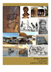INTRODUCTION  Most scholars acknowledge that the origins of the Griqua people are rooted in