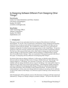 Is Designing Software Different From Designing Other Things? David Socha Center for Urban Simulation and Policy Analysis University of Washington Seattle, WA 98195