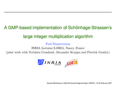 ¨ A GMP-based implementation of Schonhage-Strassen’s large integer multiplication algorithm