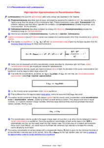 5.1.2 Recombination and Luminescence  High Injection Approximations for Recombination Rates Luminescence is the word for light emission after some energy was deposited in the material. Photoluminescence describes light e