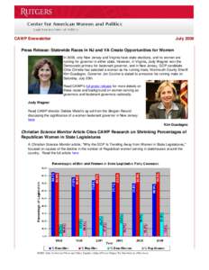 CAWP Enewsletter  July 2009 Press Release: Statewide Races in NJ and VA Create Opportunities for Women In 2009, only New Jersey and Virginia have state elections, and no women are