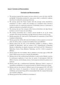 Annex 5. Conclusion and Recommendation  Conclusion and Recommendation 1. The meeting recognized that progress has been achieved to prove the better shelf life and QA/QC of biofertilizer produced by using carrier which is