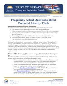 PRIVACY BREACH FAQ’s Privacy and Legislation Branch This tip sheet has been prepared for general information purposes. It is not a legal document. Please refer to the Freedom of Information and Protection of Privacy Ac