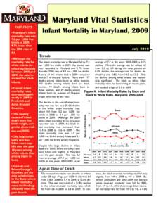Maryland Vital Statistics • Maryland’s infant mortality rate was 7.2 per 1,000 live births in 2009, 9.7% lower than
