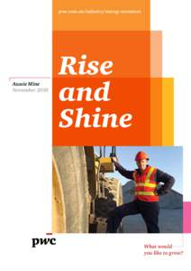 pwc.com.au/industry/energy-resources  Aussie Mine November[removed]Rise