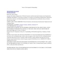 Notice of Development of Rulemaking  DEPARTMENT OF STATE Division of Elections RULE NO.: RULE TITLE: 1S-2.021: Revocation of Registration of Political Committees and Electioneering Communications Organizations