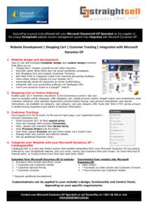 SecurePay is proud to be affiliated with your Microsoft Dynamics® GP Specialist as the supplier of the unique Straightsell website content management system that integrates with Microsoft Dynamics GP… Website Developm