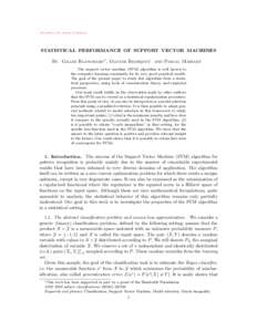 Submitted to the Annals of Statistics  STATISTICAL PERFORMANCE OF SUPPORT VECTOR MACHINES By Gilles Blanchard∗ , Olivier Bousquet and Pascal Massart The support vector machine (SVM) algorithm is well known to the compu