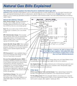 Natural Gas Bills Explained The following example explains line items found on residential natural gas bills: (Delivery charges represent Central Hudson’s costs for delivering natural gas to homes and businesses over o