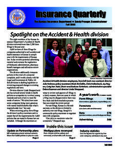 Insurance Quarterly  The Kansas Insurance Department n Sandy Praeger, Commissioner Fall[removed]Spotlight on the Accident & Health division
