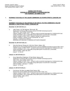 Chairman Joseph W. Mollica Deputy Commissioner Michael R. Milligan Chief Hearings Officer Joseph S. Plaia Director James M. Wilson Legal Assistant Nancy C. Shea