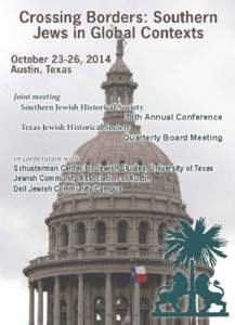 Joint meeting Southern Jewish Historical Society 39th Annual Conference Texas Jewish Historical Society Quarterly Board Meeting in cooperation with