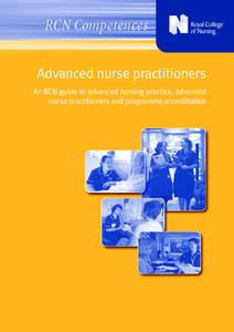 RCN Competences Advanced nurse practitioners An RCN guide to advanced nursing practice, advanced nurse practitioners and programme accreditation  Disclaimer