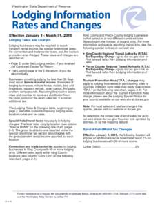 Washington State Department of Revenue 	  Lodging Information Rates and Changes Effective January 1 - March 31, 2015 Lodging Taxes and Charges