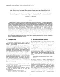 Judgment and Decision Making, Vol. 10, No. 6, November 2015, pp. 549–563  On the reception and detection of pseudo-profound bullshit Gordon Pennycook∗  James Allan Cheyne†