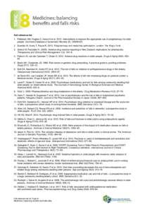 Full reference list 1. Patterson SM, Hughes C, Kerse N et al[removed]Interventions to improve the appropriate use of polypharmacy for older people. Cochrane Database of Systematic Reviews (5): CD008165. 2. Duerden M, Aver