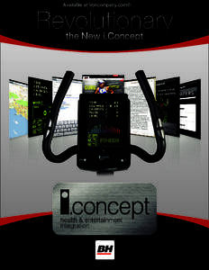 Available at Ironcompany.com®  Revolutionary the New i.Concept  WHAT IS