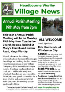 Headbourne Worthy  Village News Annual Parish Meeting 19th May from 7pm This year’s Annual Parish