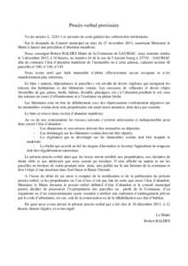 Procès-verbal provisoire Vu les articles L[removed]et suivants du code général des collectivités territoriales. Sur la demande du Conseil municipal en date du 27 novembre 2013, autorisant Monsieur le Maire à lancer 