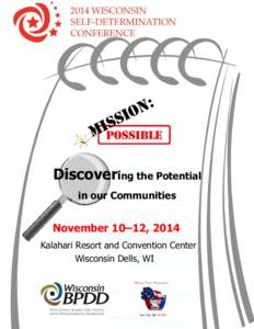Discovering the Potential in our Communities November 10–12, 2014 Kalahari Resort and Convention Center Wisconsin Dells, WI