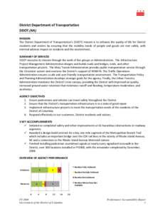 District Department of Transportation DDOT (KA) MISSION The District Department of Transportation’s (DDOT) mission is to enhance the quality of life for District residents and visitors by ensuring that the mobility nee