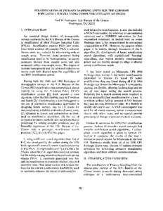 STRATIFICATION OF PRIMARY SAMPLING UNITS FOR THE CURRENT POPULATION SURVEY USING COMPUTER INTENSIVE METHODS Paul W. Ludington, U.S. Bureau of the Census Washington, DC[removed]I. INTRODUCTION An essential design feature of