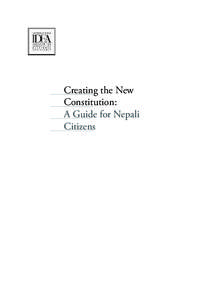Creating the New Constitution: A Guide for Nepali Citizens  Creating the New