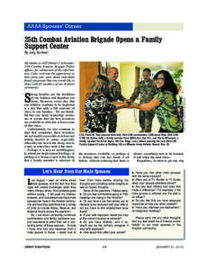 JAN 2012 Section 2Version 2_June04.qxd[removed]:55 PM Page 49  AAAA Spouses’ Corner 25th Combat Aviation Brigade Opens a Family Support Center