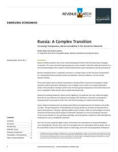 emerging economies  Russia: A Complex Transition Increasing Transparency and Accountability in the Extractive Industries Andrei Belyi and Samuel Greene In cooperation with Anna Chernyakhovskaya, Ekaterina Demakova and Ol