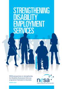 STRENGTHENING DISABILITY EMPLOYMENT SERVICES  NESA perspectives on strengthening