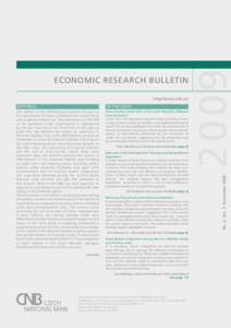 EDITORIAL  IN THIS ISSUE This edition of the CNB Research Bulletin focuses on the topical issue of financial stability from a national as