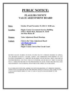 PUBLIC NOTICE: FLAGLER COUNTY VALUE ADJUSTMENT BOARD Dates: