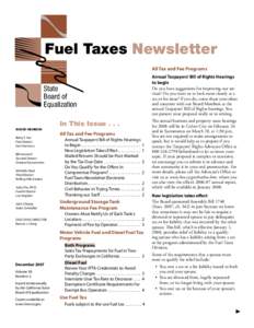 Fuel Taxes Newsletter All Tax and Fee Programs Annual Taxpayers’ Bill of Rights Hearings to begin Do you have suggestions for improving our ser‑ vices? Do you want us to look more closely at a